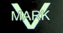 Mark V