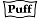 Puff
